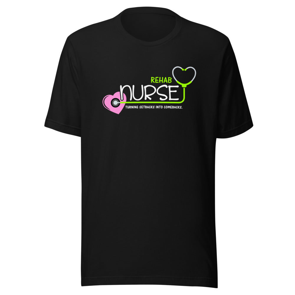 Rehab Nurse Turning Setbacks Into Comebacks Graphic Tee